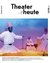 Theater Heute Theater Heute