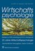 Wirtschaftspsychologie Wirtschaftspsychologie
