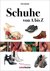Schuhe von A bis Z Schuhe von A bis Z