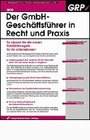 Der GmbH-Geschäftsführer in Recht und Praxis