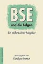 BSE und die Folgen
