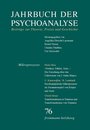 Jahrbuch der Psychoanalyse. Beiträge zur Theorie, Praxis und Geschichte