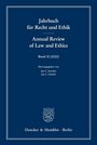 Jahrbuch für Recht und Ethik / Annual Review of Law and Ethics 