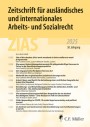 ZIAS - Zeitschrift für ausländisches und internationales Arbeits- und Sozialrecht 