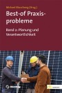 Best-of Praxisprobleme [2] Band 2: Planung und Verantwortlichkeit